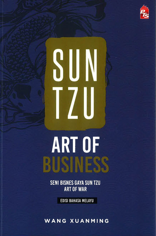 Sun Tzu: Art Of Business (Edisi Bahasa Melayu) - 2021