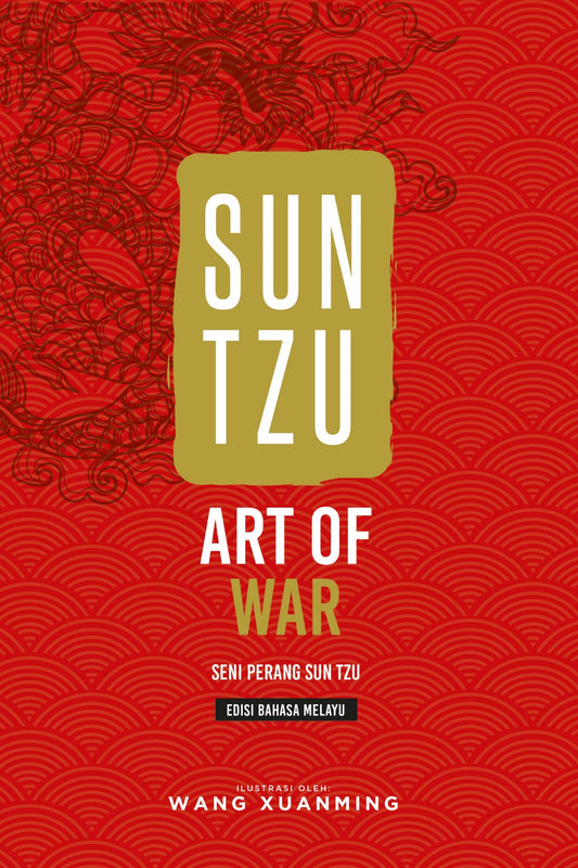 SUN TZU: ART OF WAR (EDISI BAHASA MELAYU) - 2021