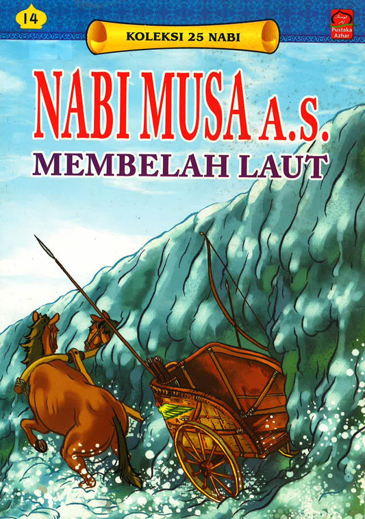 Koleksi 25 Nabi: Nabi Musa A.S. Membelah Laut