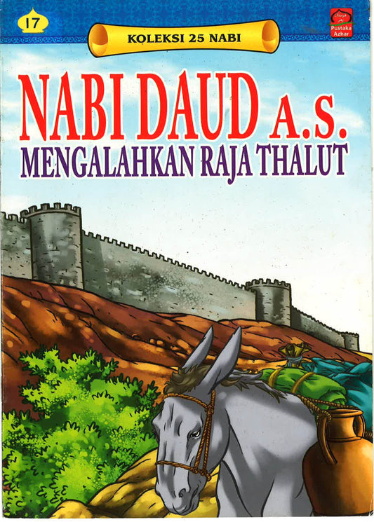 Koleksi 25 Nabi: Mabi Daud A.S. Mengalahkan Raja Thalut