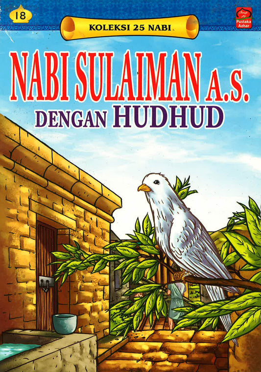 Koleksi 25 Nabi: Nabi Sulaiman A.S. Dengan Hudhud
