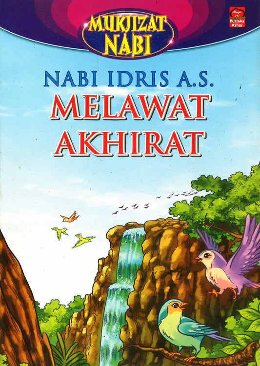 Nabi Idris A.S. Melawat Akhirat