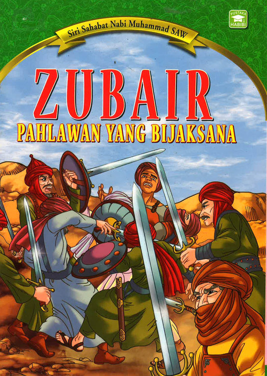 Zubair Pahlawan Yang Bijaksana