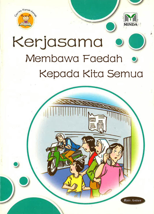 Kerjasama Membawa Faedah Kepada Kita Semua
