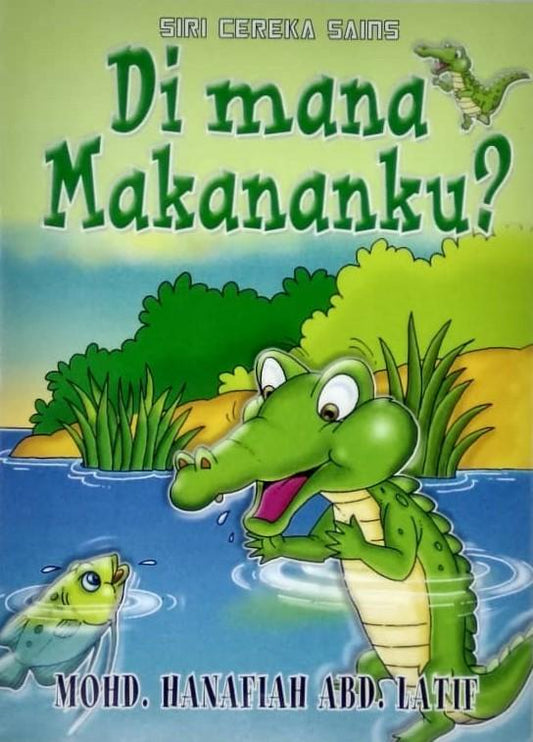 Siri Cerita Sains: Di Mana Makananku?