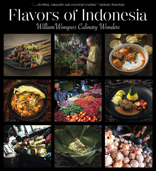 Flavors Of Indonesia: William Wongso's Culinary Wonders