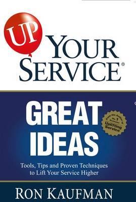 Up Your Service! Great Ideas