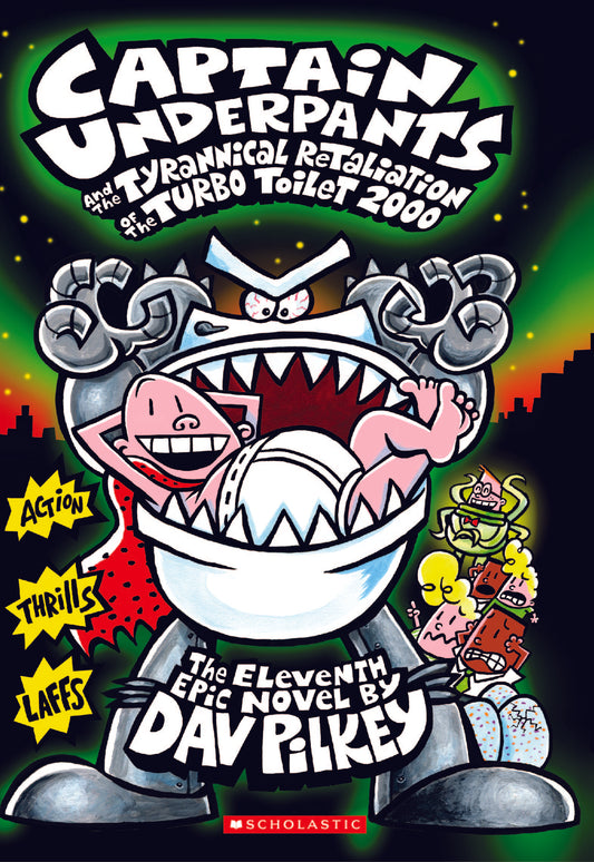 #11: Captain Underpants And The Tyrannical Retaliation Of The Turbo Toilet 2000