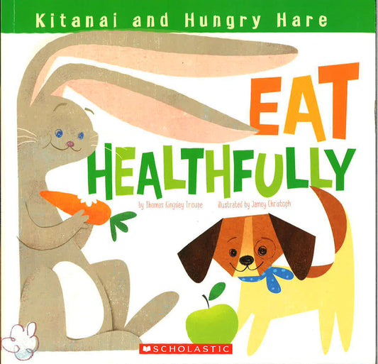 Kitanai's Healthy Habits: Eat Healthfully