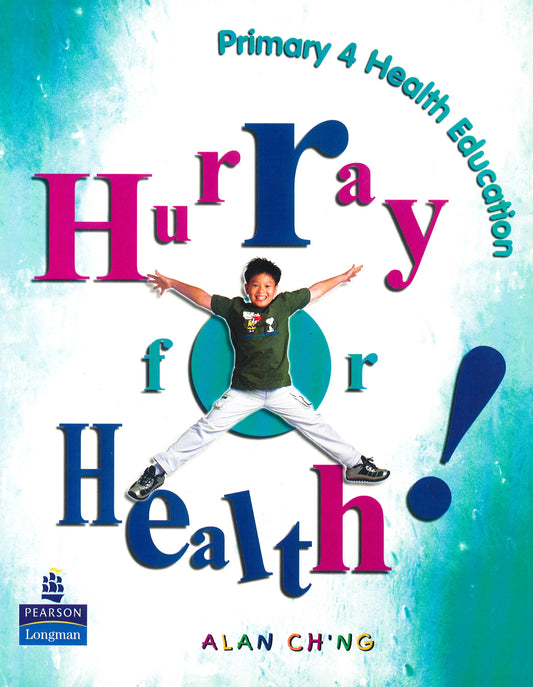 Hurray For Health! Primary 4 Health Education