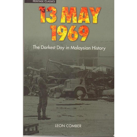 13 May 1969: The Darkest Day In Malaysian History