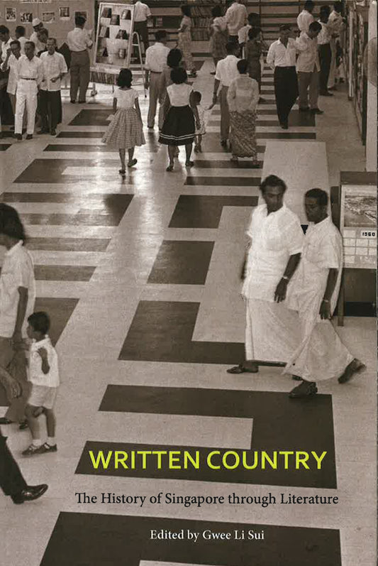 Written Country: The History Of Singapore Through Literature