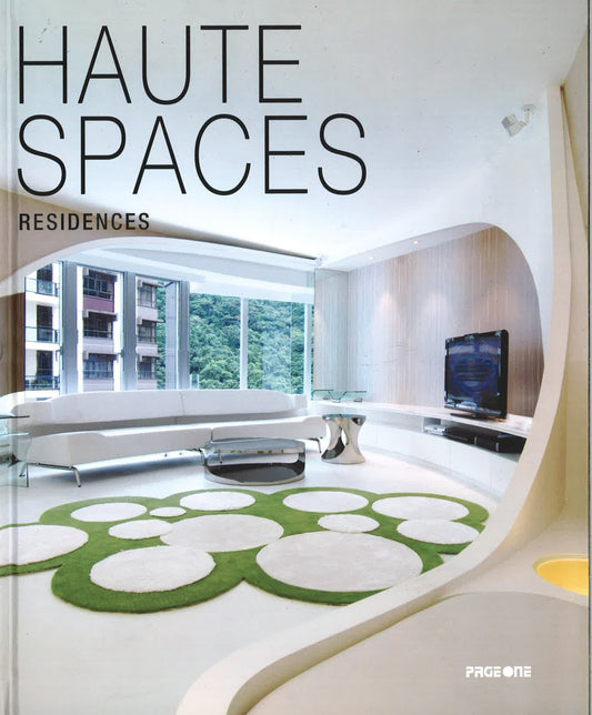 Haute Spaces: Residences
