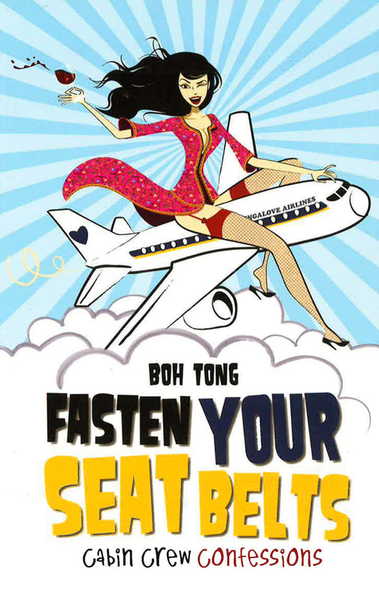Fasten Your Seat Belts: Cabin Crew Confessions