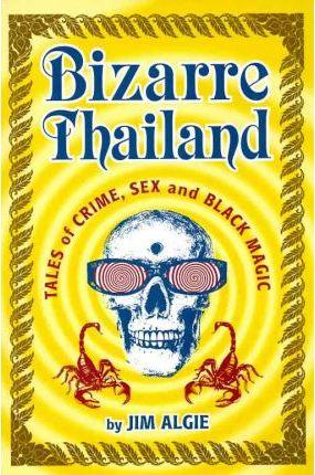 Bizarre Thailand