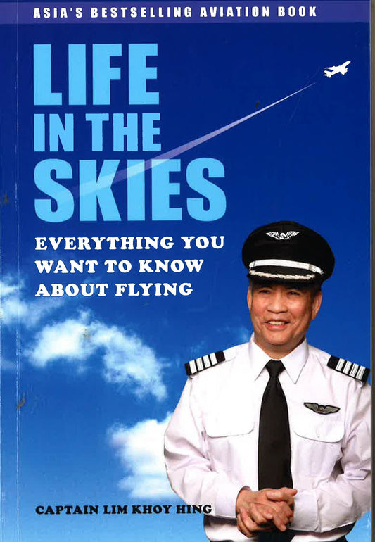 Life In The Skies: Everything You Want To Know About Flying