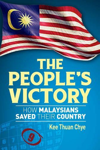 The People's Victory: How Malaysians Saved Their Country