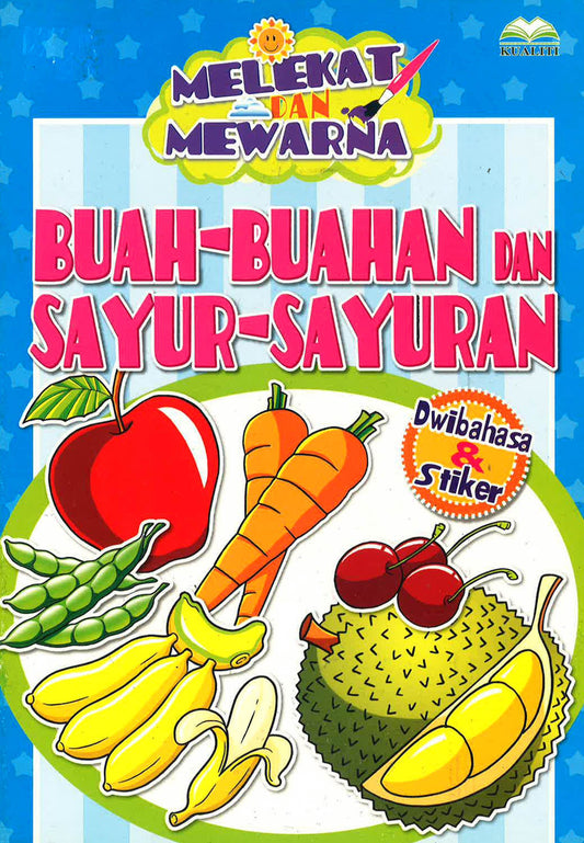 Melekat Dan Mewarna: Buah-Buahan Dan Sayur-Sayuran