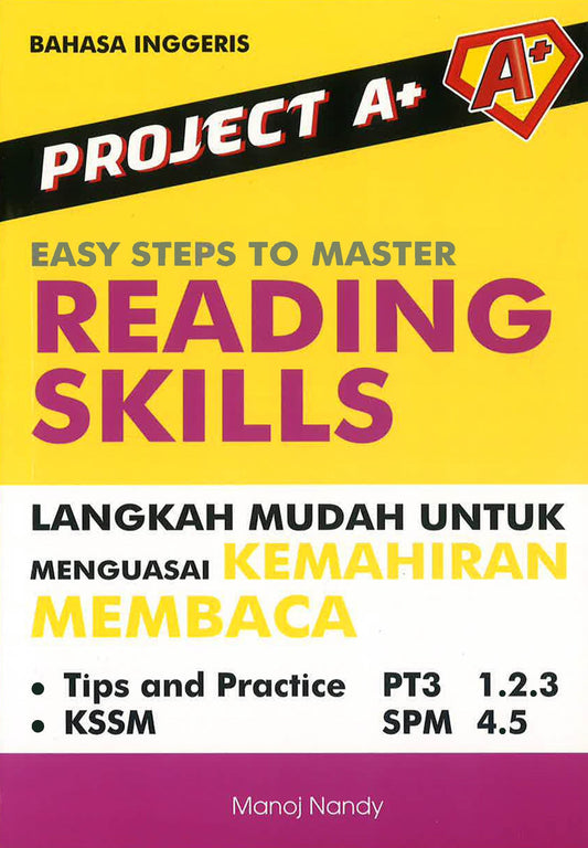 Project A+ : Easy Steps To Master Reading Skills (Langkah Mudah Untuk Menguasai Kemahiran Membaca)