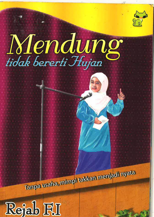 Mendung Tidak Bererti Hujan