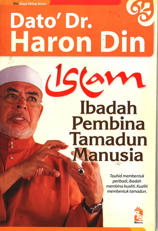 Islam: Ibadah Pembina Tamadun Manusia