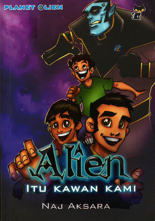 Alien Itu Kawan Kami