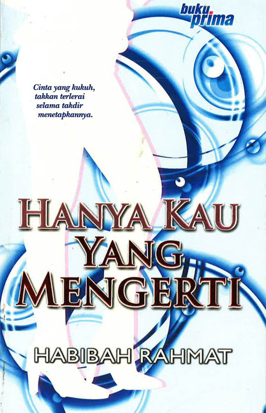 Hanya Kau Yang Mengerti