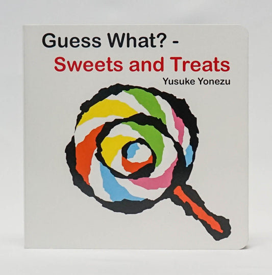 Guess What?-Sweets And Treats