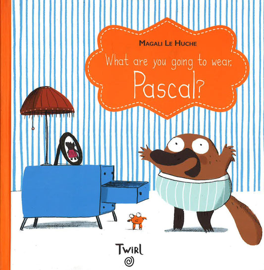 What Are You Going To Wear, Pascal?