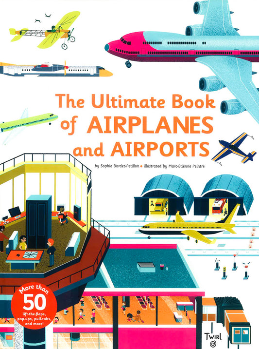 Ultimate Book Of Airplanes And Airports