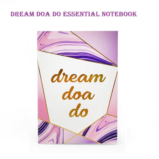 Dream Doa Do Essential Notebook