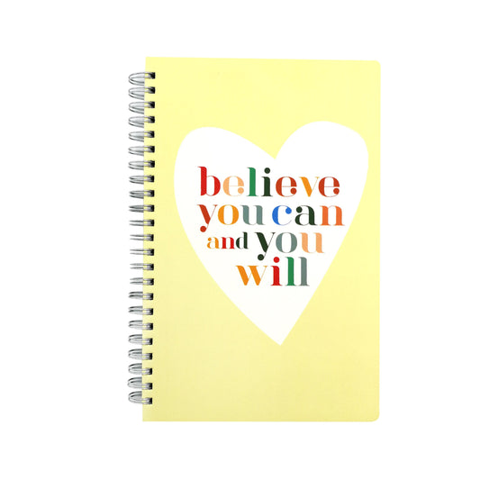 Believe You Can And You Will Journal