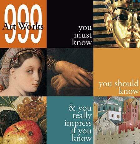 999 Art Works You Must Know
