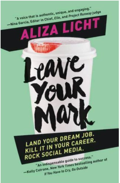 Leave Your Mark: Land Your Dream Job. Ki