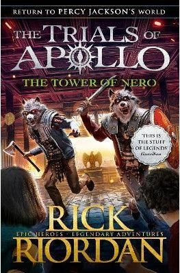 The Trials Of Apollo Book #05: The Tower Of Nero