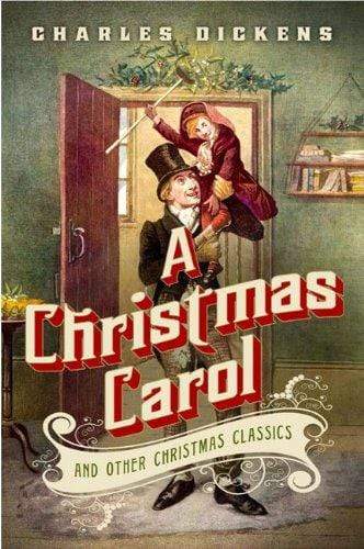 A Christmas Carol and Other Christmas Classics