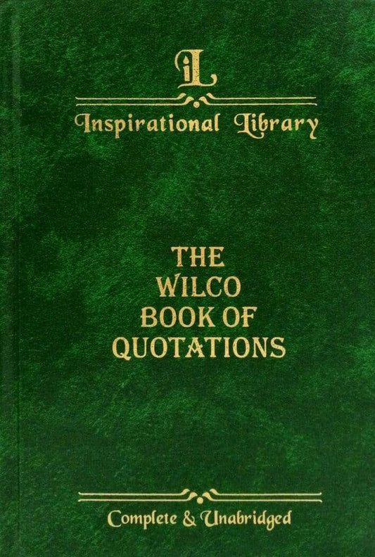 A Classic Library: The Wilco Book Of Quotations