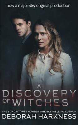 A Discovery Of Witches: Now A Major Tv Series (All Souls 1)
