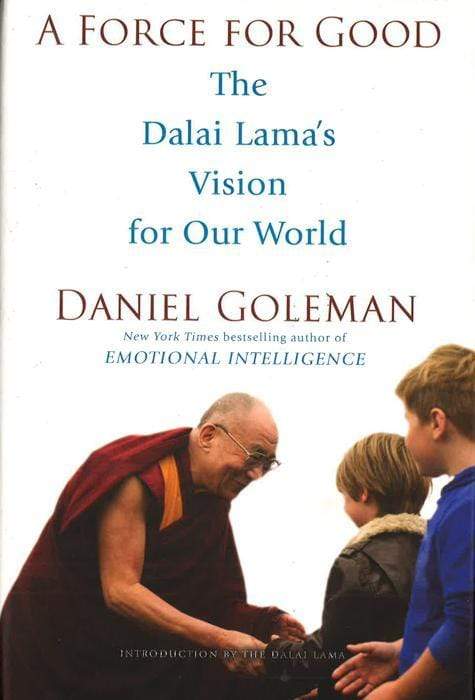 A Force For Good: The Dalai Lama's Vision For Our World (Hb)