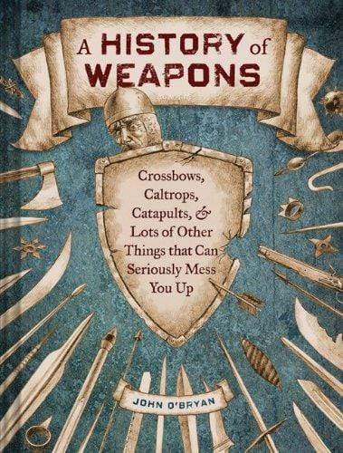 A History of Weapons