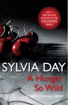 A Hunger So Wild (A Renegade Angels Novel)