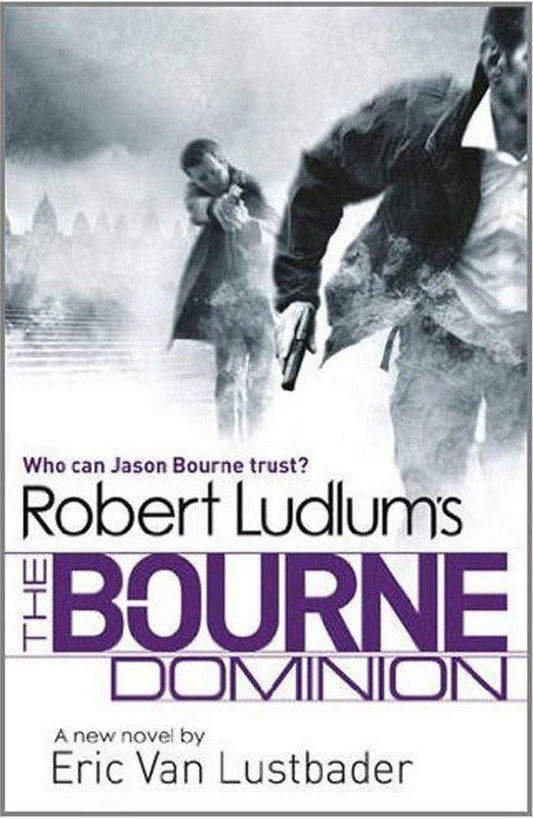 A Jason Bourne Book 9 : The Bourne Dominion