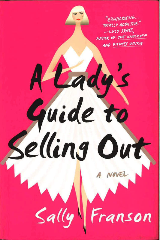 A Lady's Guide To Selling Out