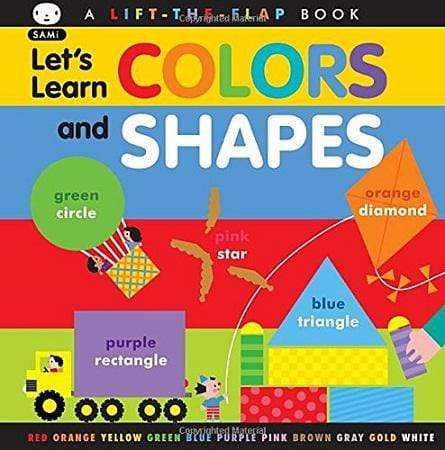 A Lift-The-Flap Book Let's Learn Colors and Shapes