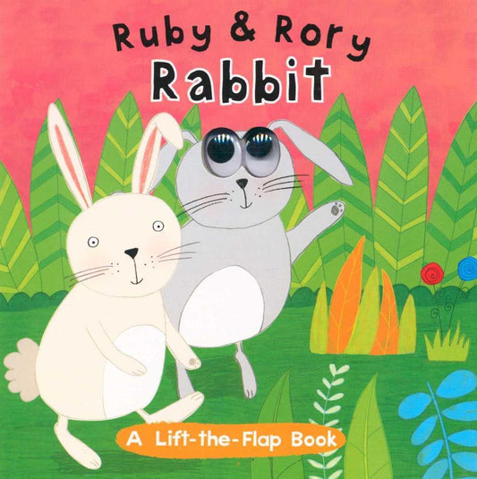 A Lift-The-Flap Book: Ruby And Rory Rabbit