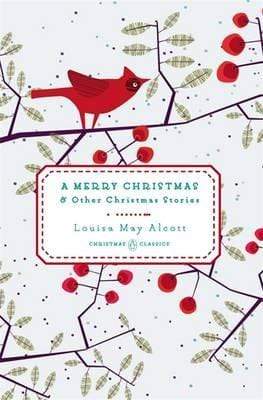 A Merry Christmas And Other Christmas Stories (Christmas Classics)