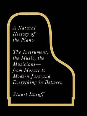 A Natural History of the Piano