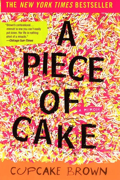 A Piece of Cake: A Memoir