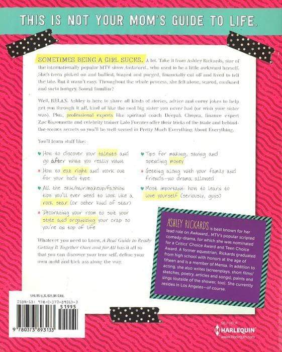 A Real Guide To Really Getting It Together Once And For All