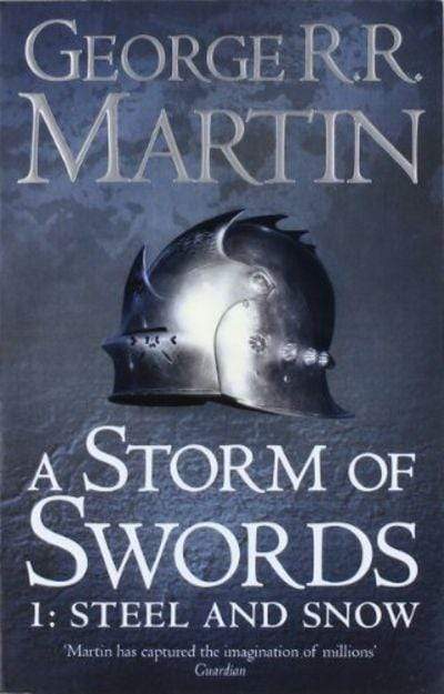 A STORM OF SWORDS: 1. STEEL & SNOW